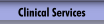 Clinical Services