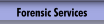 Forensic Services